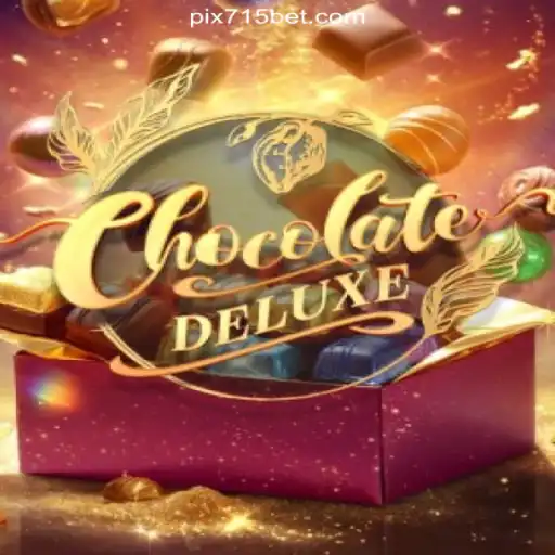 Discover the Sweet Thrills of ChocolateDeluxe on 715bet.COM Platform-Oficial Slots Brasil #1