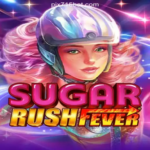 Explore the Thrilling World of SugarRushFever on 715bet.COM
