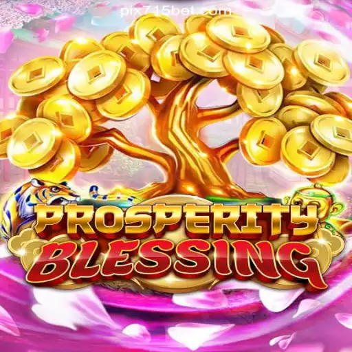 Exploring the Exciting World of ProsperityBlessing on 715bet.COM Platform