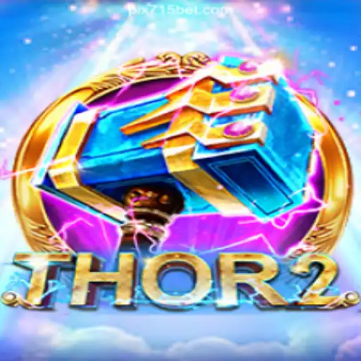Discover the Exciting World of Thor2 on 715bet.COM with Oficial Slots Brasil #1